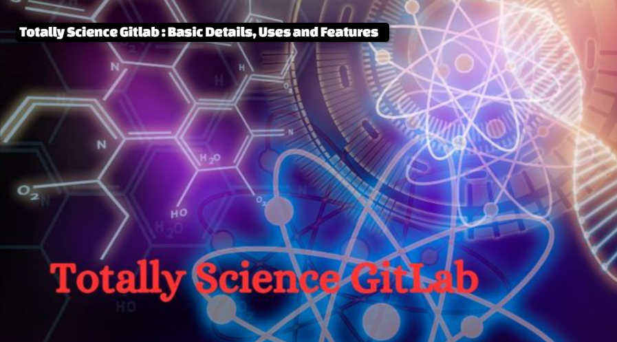 Totally Science Gitlab