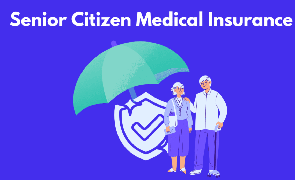 Medical Insurance for Senior Citizens